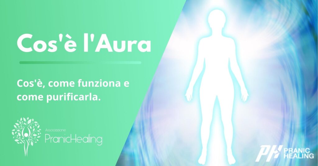 Cos'è l'Aura o Corpo Energetico